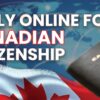 Canadian Citizenship Online With Representatives