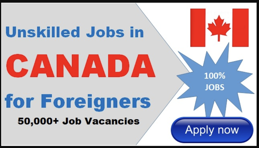 Unskilled Jobs in Canada With Free Visa Sponsorship 2023
